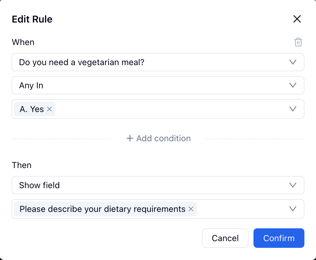 FormHug Edit Rule modal — When "Do you need a vegetarian meal?" / Any In / A. Yes → Then Show field "Please describe your dietary requirements"