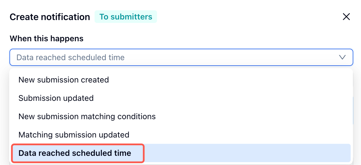 Selecting the Data reached scheduled time trigger in FormHug — changing an email notification from an immediate event to a scheduled workflow
